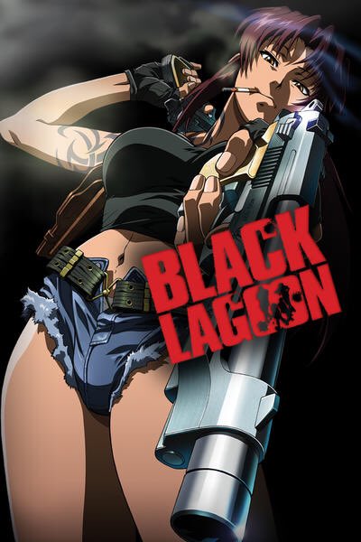 What’s your opinion of Black Lagoon?