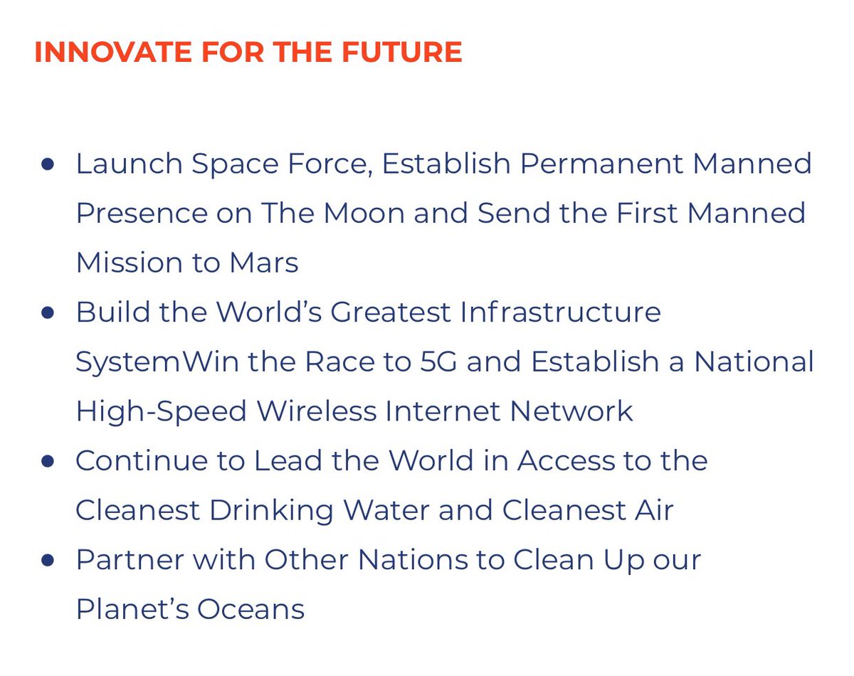Innovate for the Future (8/9):•Space Force, Moon, then Mars•Win 5G race; National WiFi network•Lead in clean air and water•Clean up oceans
