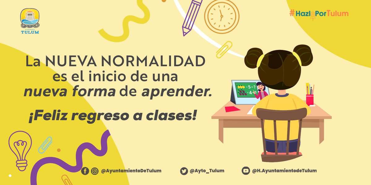 Ayuntamiento Tulum V Twitter A Estudiantes Maestros Personal Administrativo Y Padres Les Deseamos Un Feliz Regreso A Clases En La Nuevanormalidad Con El Esfuerzo De Todos Sera Un Ciclo Exitoso Consulta Los