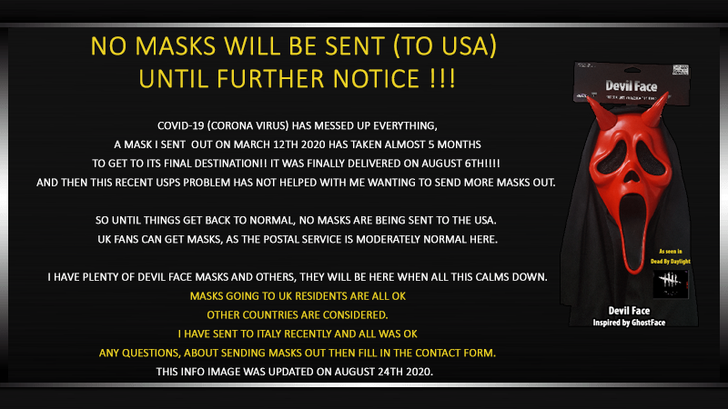 Ghostfacecouk's tweet photo. #GhostFaceMasks Regarding Masks being sent out.. at this time im NOT sending out to USA, feedback from USA fans is that the USPS isnt too good, to say the least, i WILL send out to UK fans, and consider other countries, recently masks have arrived to a fan in Italy all ok.. https://t.co/eeIcrYhag5