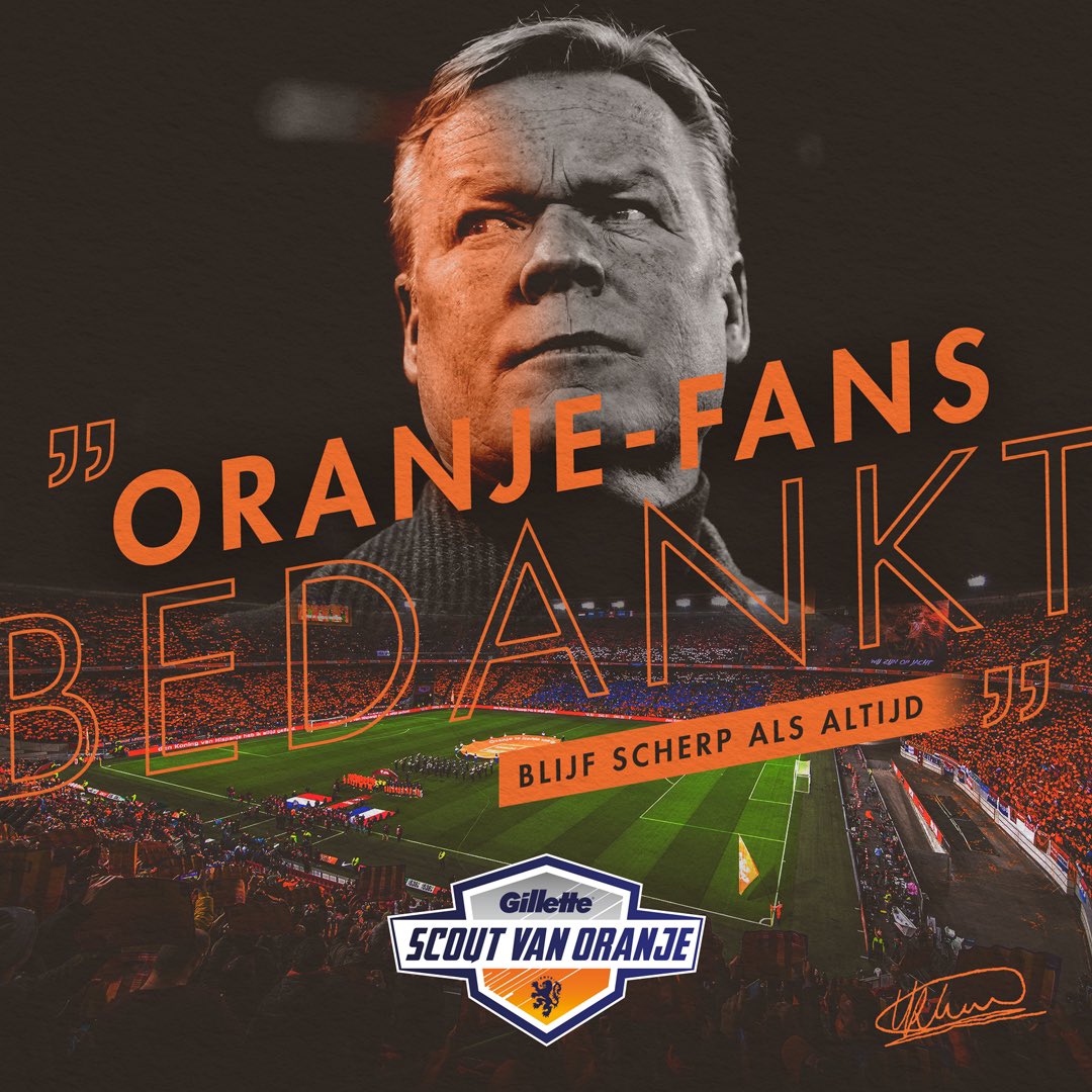 RonaldKoeman's tweet image. Oranje-fans, bedankt! Ondanks mijn nieuwe uitdaging, blijft de missie van het team ongewijzigd. Blijf scherp als altijd, Gilette @ScoutvanOranje. Oranje rekent op jullie op weg naar EURO2020.