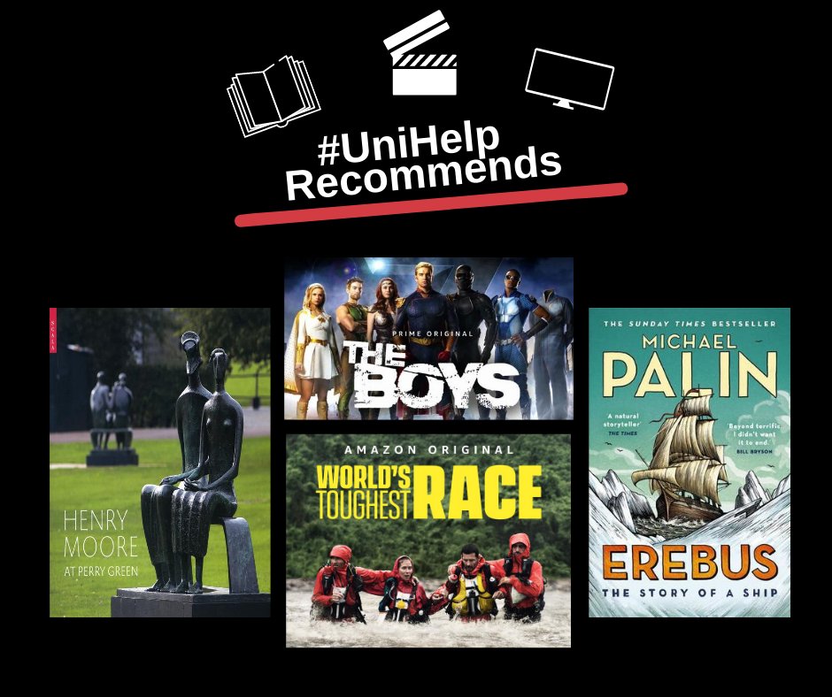 #UniHelpRecommends To watch: On Amazon Prime - World's Toughest Race: Eco-Challenge Fiji. To watch: The Boys, Superheroes are often as popular as celebrities but when they're using their powers for good. To read: Erebus by Michael Palin. To visit: The Henry Moore Foundation