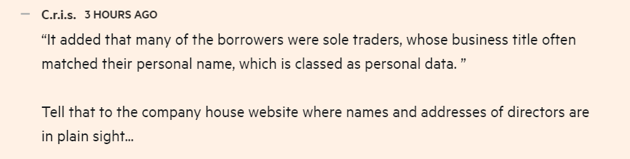 The BBB told us many of the borrowers were sole traders, whose business title often matched their personal name, which is classed as personal data. An FT reader points out that they would be aghast to learn of the existence of Companies House!