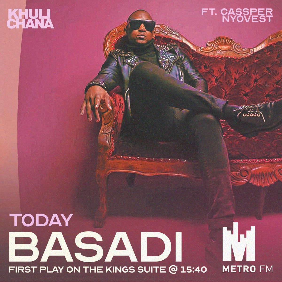 Thibos_Kwefa's tweet photo. Catch first play 💿 of @KhuliChana ft. @casspernyovest “Basadi” on @METROFMSA 💥💥 #POTHN https://t.co/wvvlOQwxmf