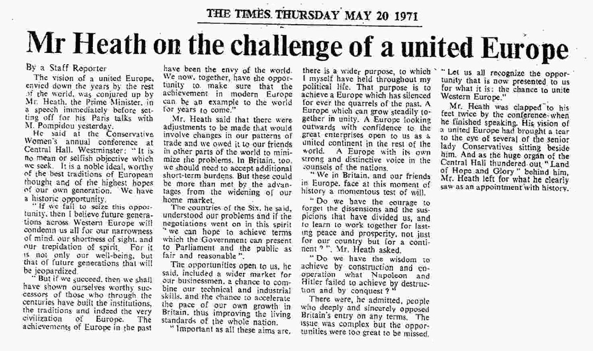 May 20th, 1971: Heath “Do we have the wisdom to achieve by construction and cooperation what Napoleon and Hitler failed to achieve by destruction and by conquest?”