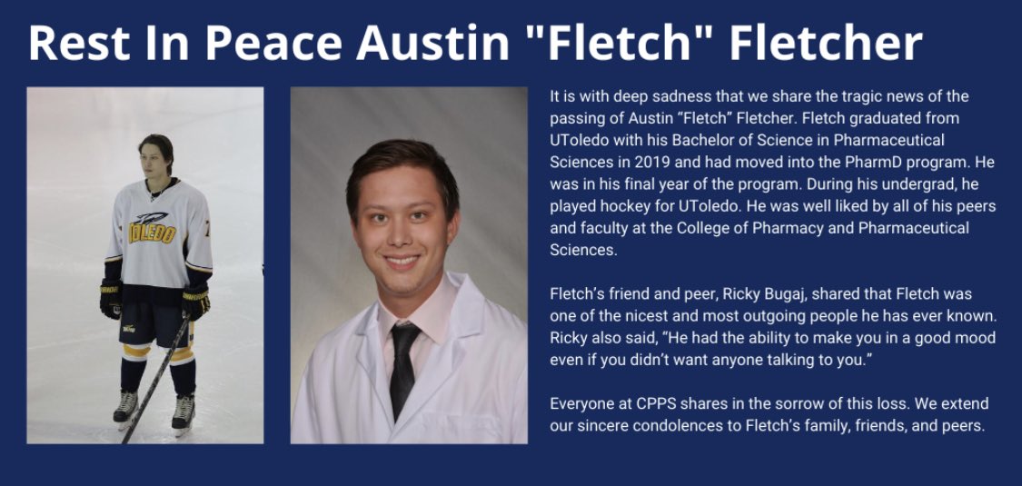 UToledoPharmacy's tweet photo. It is with deep sadness that we share the tragic news of the passing of Austin “Fletch” Fletcher. Everyone at CPPS shares in the sorrow of this loss. We extend our sincere condolences to Fletch’s family, friends, and peers. https://t.co/Xw1jfZ3q4Z
