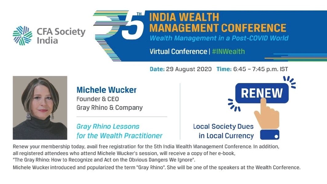 The Gray Rhino book has good learnings

~ I look forward to hearing Michele @wucker to get her latest views at the upcoming #INWealth conference with a LIVE Q&A moderated by @PunitaKSinha

☆ thanks @CFASocietyIndia for this #MemberBenefit