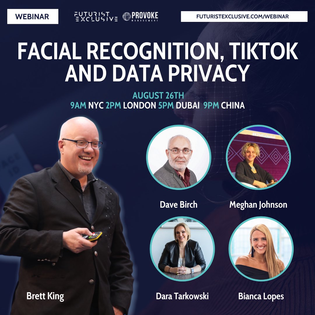 This Wednesday, I’ll be joining some super smart people to talk #FacialRecognition, #TikTok and #dataprivacy. Be sure to register - this is going to be a good one. futuristexclusive.com/facial-recogni…

<a href="/BrettKing/">Brett King #TheFuturists #OptimalHumanity ✈️</a> <a href="/Breakingbanks1/">Breaking Banks</a>