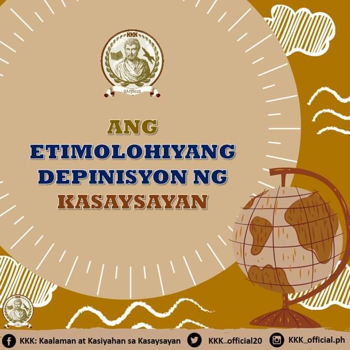 KKK_Official20's tweet photo. Halina't aralin natin ang ETIMOLOHIKAL NA DEPINISYON NG KASAYSAYAN, kung saan magkakaroon ka ng dagdag na kaalaman patungkol sa pinagmulan ng mga salita sa temang KASAYSAYAN. 

#DepinisyongEtimolohikalngKasaysayan
#KaalamanAtKasiyahanSaKasaysayan https://t.co/UKKUoKMRL3