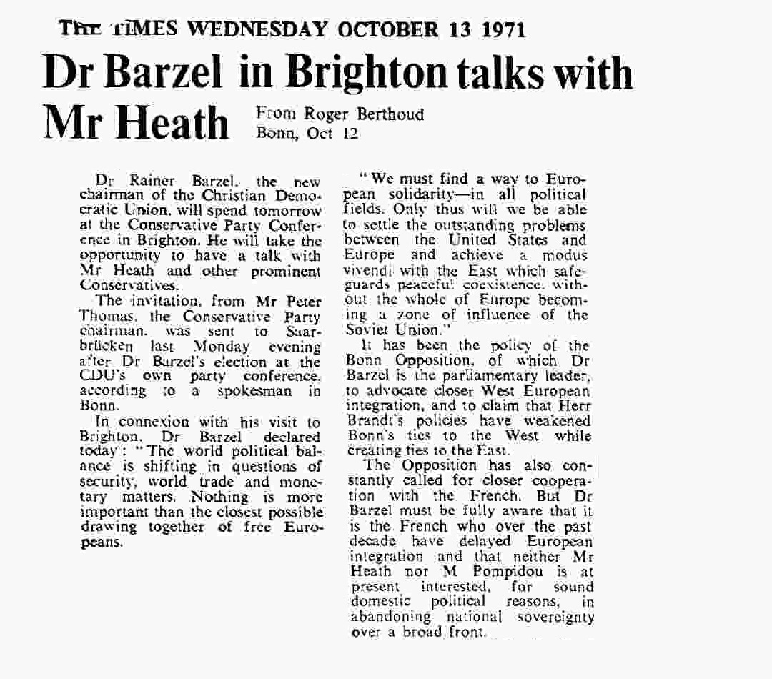 October 13th, 1971: Dr Barzel meets Edward Heath and makes the statement “We must find a way to European solidarity – in all political fields.”