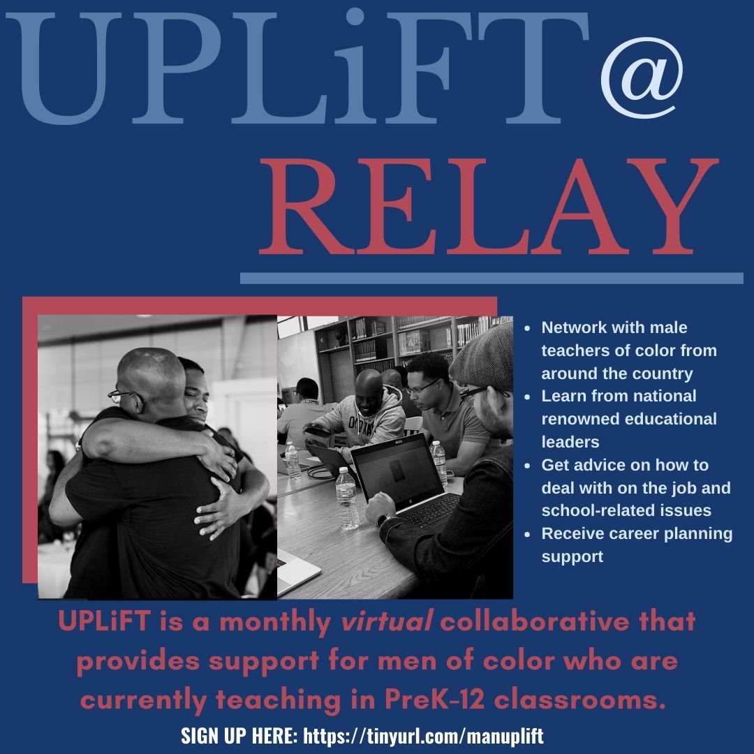 RelayGSEAlumni's tweet photo. UPLiFT is a monthly virtual collaborative that provides support for men of color who are currently teaching in PreK-12 classrooms. 

If you are a Relay student interested in building your network, sign up by going to https://t.co/NhWEetc1mF 
App. closes on September 11th, 2020 https://t.co/gxF9ZhK5pz