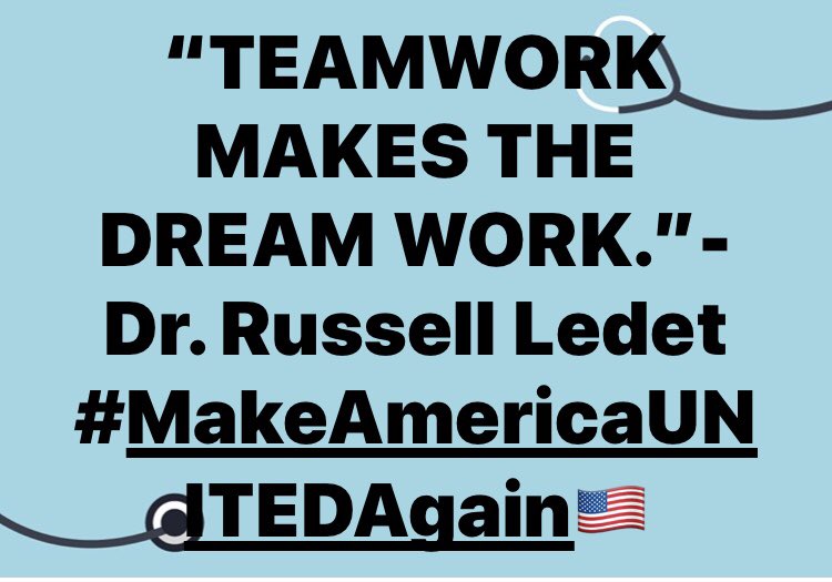 MakeAmericaUnit's tweet image. “TEAMWORK MAKES THE DREAM WORK.”- Dr. Russell Ledet #MakeAmericaUNITEDAgain🇺🇸
