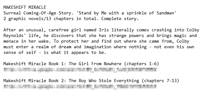 I also have bite-sized summary text and review PDFs of my creator-owned projects in a text file that I can cut and paste into an email at a moment's notice.(URLs hidden in the attached examples)