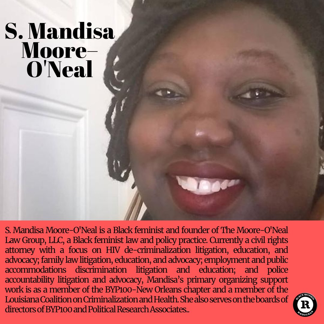 S. Mandisa Moore–O'Neal is a Black feminist & founder of The Moore-O'Neal Law Group, LLC., a Black feminist law & policy practice. She is the co-chair of the Black Youth Project100-New Orleans’ chapter.