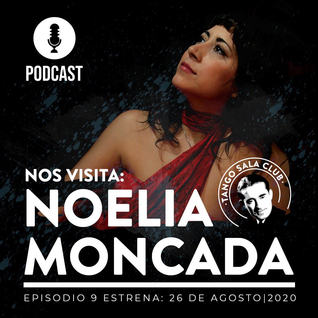 TangoSalaClub's tweet photo. Nos visita @NoeliaMoncada Cantante, actriz, maestra de canto, productora y ventrílocua. Considerada una de las intérpretes más destacadas de su generación. No te pierdas el estreno este Mie. 26 de Ago. a las 20:00 hrs. de Arg. por nuestro canal de https://t.co/bTz69cRICw #podcast https://t.co/8gAxcx7Qn8