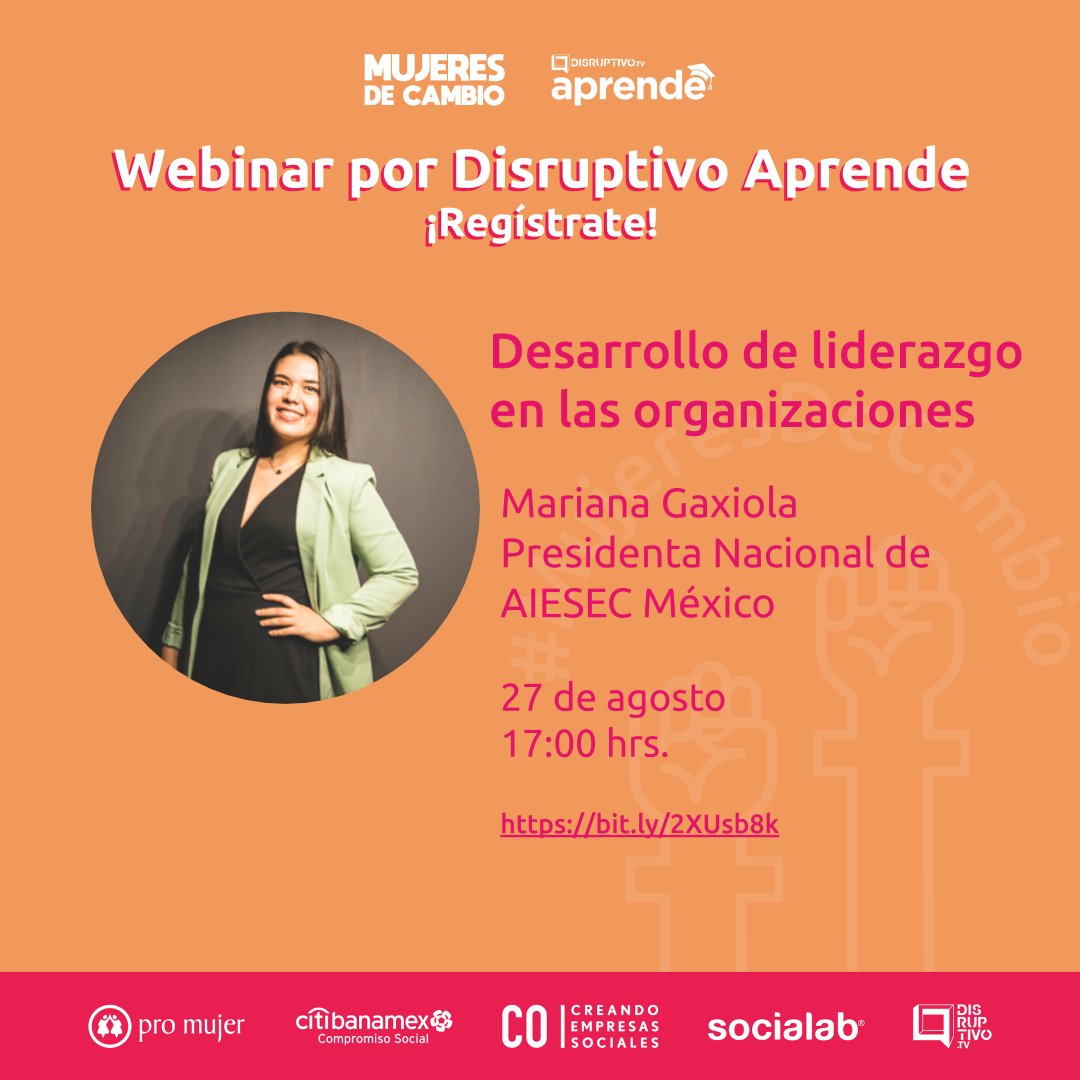AIESECenMexico's tweet photo. El liderazgo es un tema muy importante, nos ayuda a determinar el éxito dentro de las organizaciones o empresas.
Entra este 27 de agosto al webinar impartido por @DisruptivoTV y nuestra Presidenta Nacional Mariana Gaxiola.

Registro: https://t.co/jfplBBm7eB

#webinar #ConAIESEC https://t.co/wybQ2jQyTc