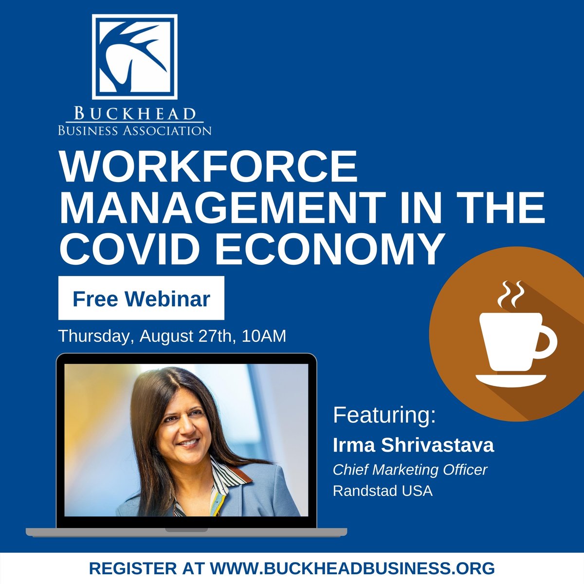 Need some tips on managing your workforce as we continue navigating COVID-19? Then don't miss this week's Second Cup featuring Irma Shrivastava, CMO of Randstand USA. Register today - it's free! bit.ly/2ErVOHo #BBA2ndCup #Buckheadbiz #buckhead #virtualnetworking
