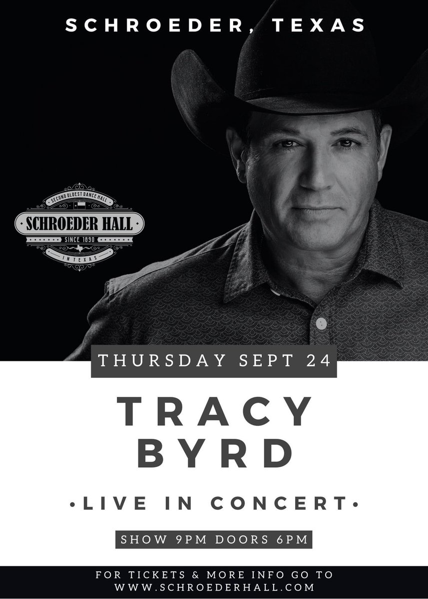The Schroeder Hall Family is pleased to announce the return of <a href="/TracyByrdMusic/">Tracy Byrd Music</a> to the Schroeder Hall Stage!!! THURSDAY, SEPTEMBER 24TH! 50% CAPACITY FOR THIS SHOW! — Tickets are on sale NOW at schroederhall.com!

The Second Oldest Dance Hall in Texas!! #myschroederhall