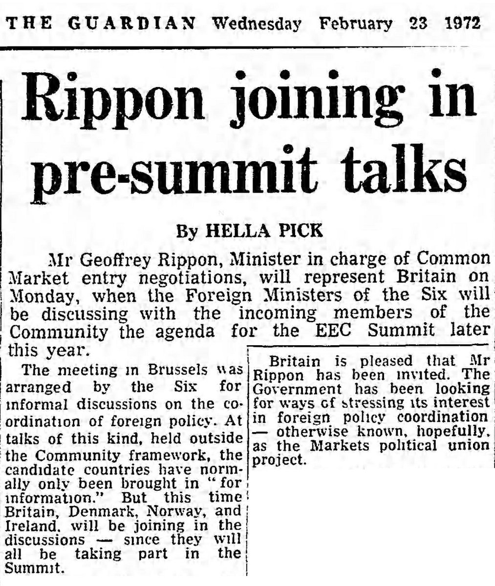 February 23rd, 1972: Geoffrey Rippon, Heaths chief negotiator, is invited to a pre-summit meeting to discuss foreign policy coordination.“ otherwise known, hopefully, as the Markets political union project”.