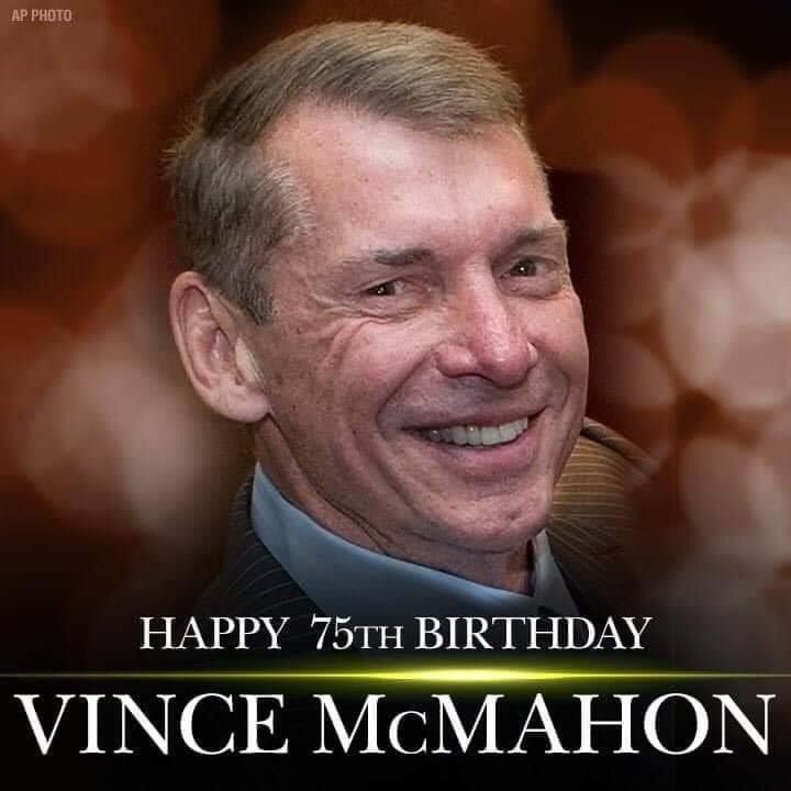  Happy 75th Birthday Vince McMahon. 