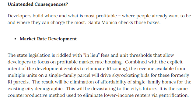 This Op-Ed from a Santa Monica homeowner and former "Vice President of Finance for both Warner Bros and the Walt Disney Company" is bad but at least it admits that developers would prefer to build in high-rent areas, rather than speculate on a rent-gap.  https://www.citywatchla.com/index.php/cw/los-angeles/20287-city-hall-opposes-real-estate-scams-in-sacramento-but-welcomes-similar-proposals-in-its-own-backyard