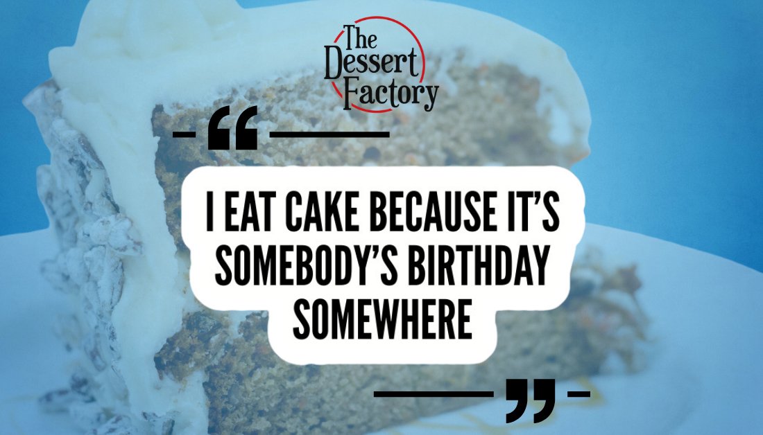 dessertnb's tweet photo. "I EAT CAKE BECAUSE IT'S SOMEBODY'S BIRTHDAY SOMEWHERE..." 🎂..... any birthdays out there that we can celebrate tonight!?? #mondaymotivation #cake #HappyBirthday #DessertFactory https://t.co/CKncnV91RP
