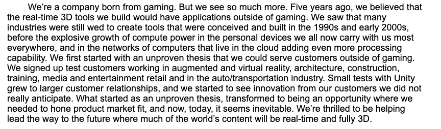 16) Letter From Unity CEOI liked how the S-1 included a letter from  $U CEO.Here's a couple interesting quotes from that letter: