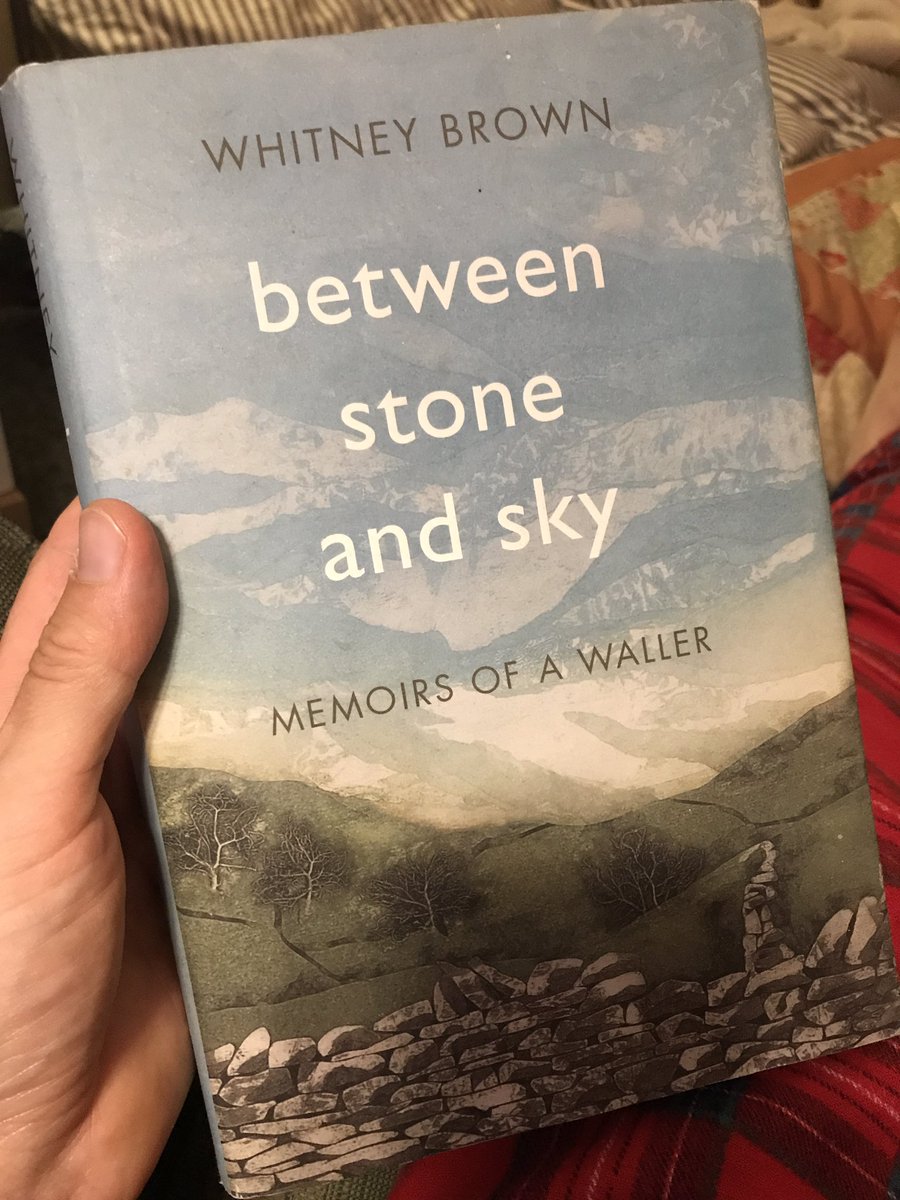 2. Between Stone and Sky, by Whitney Brown. The author veers away from a promising academic career to become a drystone waller in Mid Wales.