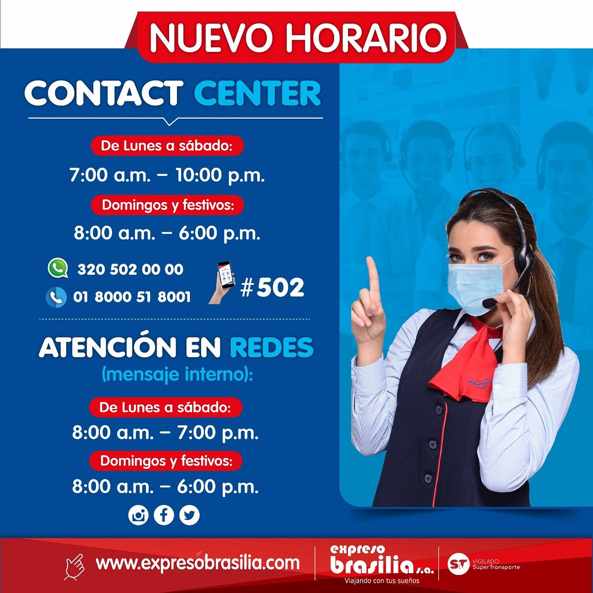 expresbrasilia's tweet photo. ¡Tenemos nuevo horario en nuestro #ContactCenter!

Puedes comunicarte al #502, a la línea nacional 018000518001 o escribirnos al WhatsApp 320502000 de lunes a sábado: 7:00 a.m. – 10:00 p.m. y domingos y festivos: 8:00 a.m. – 6:00 p.m. https://t.co/EpjyJVwPAE