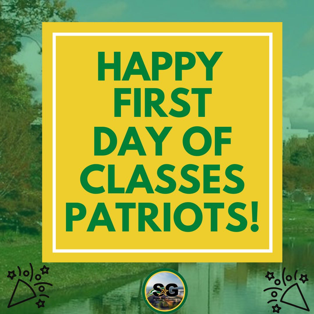 Mason Student Gov't on Twitter "Happy First Day of Classes! We wish
