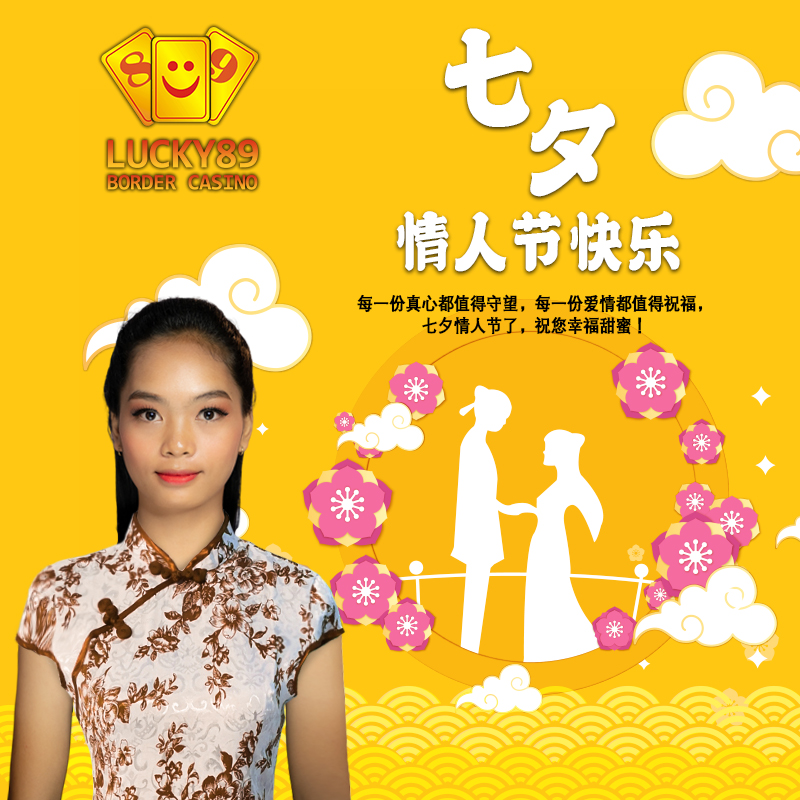 Happy Chinese Valentine’s Day! May you stay strong together in this bond of beautiful love. 

#Lucky89
#BorderCasino
#Lucky89BorderCasino
#CasinoCambodia 
#CambodiaCasino
