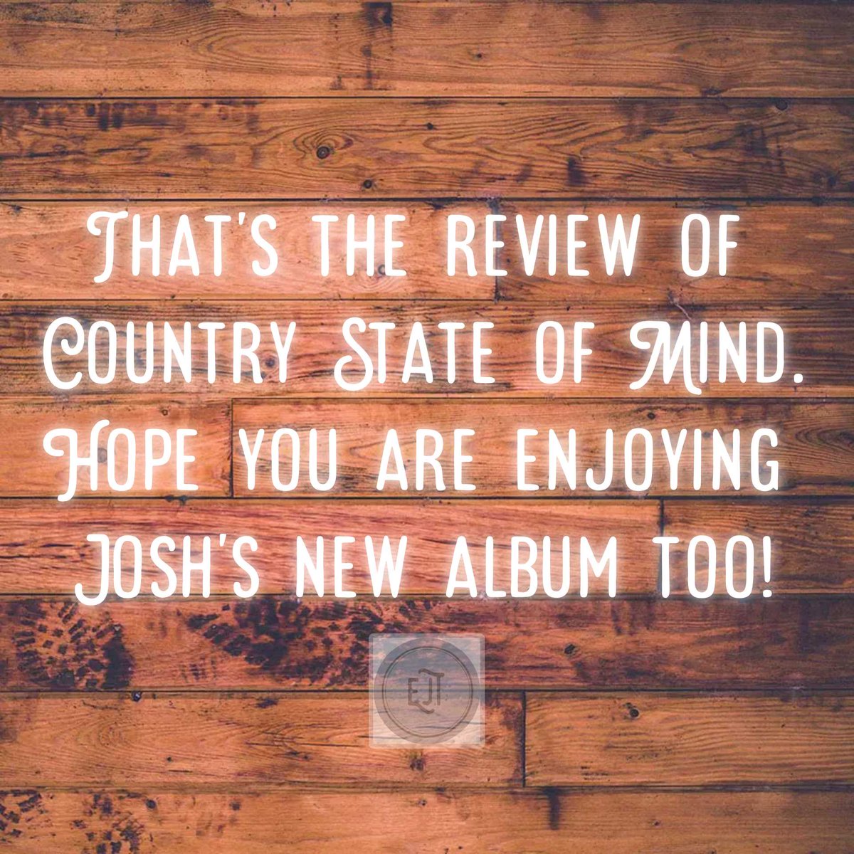 EverythingJT's tweet photo. Hope you've enjoyed this review of @joshturnermusic 's new album #CountryStateOfMind (I love that Josh keeps us listening to the greats, and helps us discover amazing country music and artists) https://t.co/vQewYG5xQ0