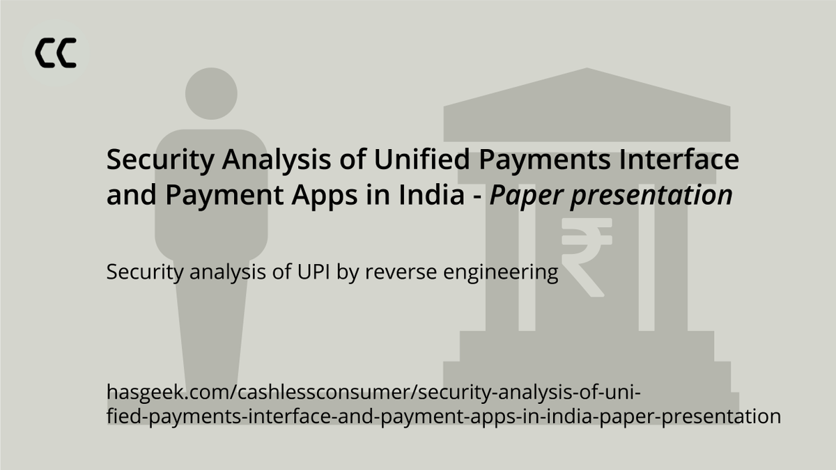 Next week, on #CashlessConsumer - Security Analysis of Unified Payments Interface (#UPI) and Payment Apps in India - hasgeek.com/cashlessconsum…
<a href="/pacificleo/">Prashant Singh</a> <a href="/logic/">Srikanth.CashlessConsumer | ஸ்‌ரீகாந்த்</a> <a href="/captn3m0/">Nemo</a> <a href="/lifeeth/">Praneeth Bodduluri</a> <a href="/iam_anandv/">V. Anand | வெ. ஆனந்த்</a> <a href="/finboxio/">Finbox</a> <a href="/FinboxSaaS/">FinBox</a>