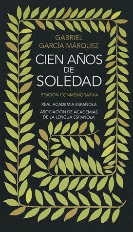 Cien años de soledad de García Márquez. Una de las mejores novelas, sin dudas la historia de la familia