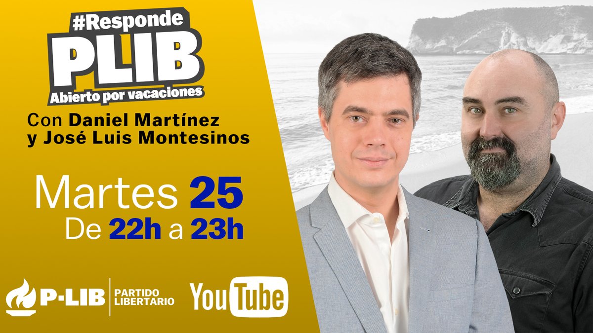 PlibGranada's tweet photo. Hoy 25/08 22h👉 #RespondePLIB Abierto por vacaciones, en el canal de YouTube del Partido Libertario: https://t.co/hME6ytmhdc…
Con @danmmarti, Pte. del Partido Libertario, y
@jl_montesinos, Vicepte., respondiendo en directo a tus preguntas.
#Libertarios #PartidoLibertario https://t.co/vu0fY82Plp