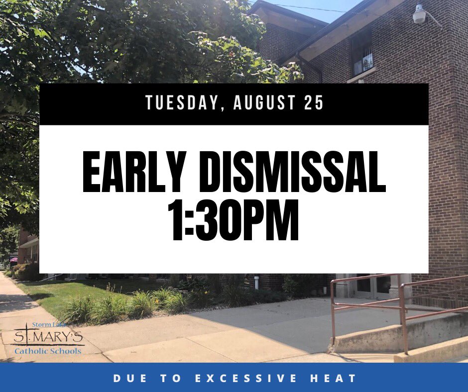 1:30pm EARLY DISMISSAL #aug25  #excessiveheat