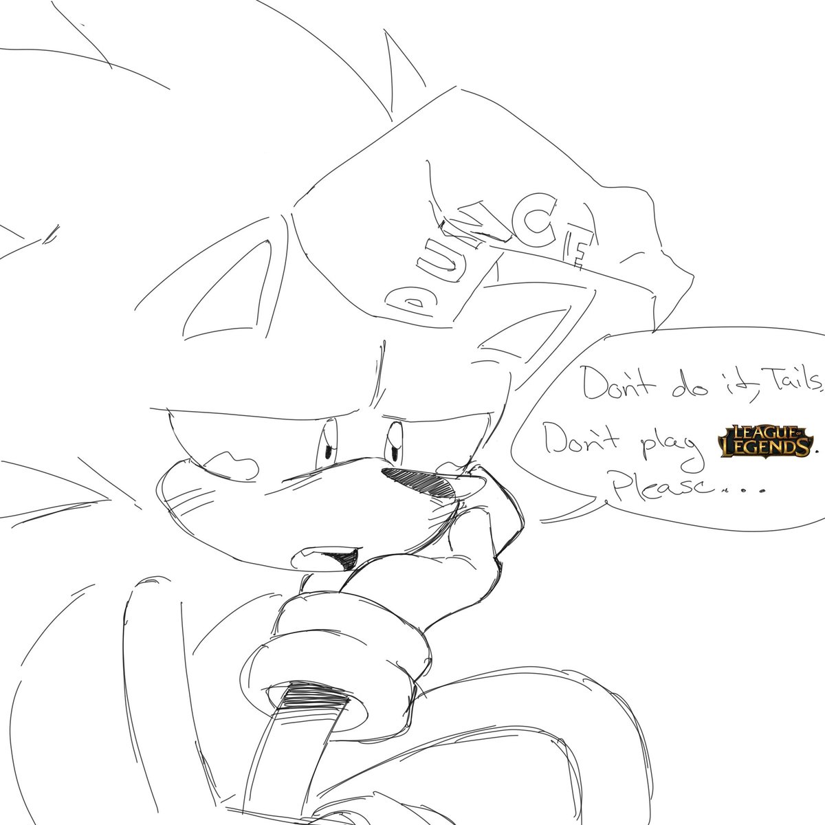 Don't do it

#SonicTheHedgehog 
#LeagueOfLegends 
#Sonic 
#Rkgk 