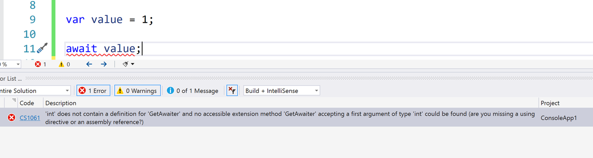 Let's talk about awaiters for a minute. In C# you can make something awaitable by exposing a couple of methods on a type. You can see this by trying to await a number. It's looking for a method called GetAwaiter (there are a couple more methods you need to expose).