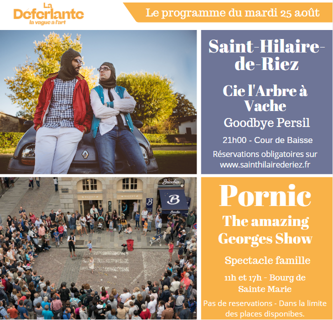 [PROGRAMME]
Aujourd'hui, deux rendez-vous à Pornic avec The Amazing Georges Show à 11h00 et 17h00 tandis que la Cie l'Arbre à Vache sera à Saint-Hilaire-de-Riez à 21h00 avec Goodbye Persil  !
