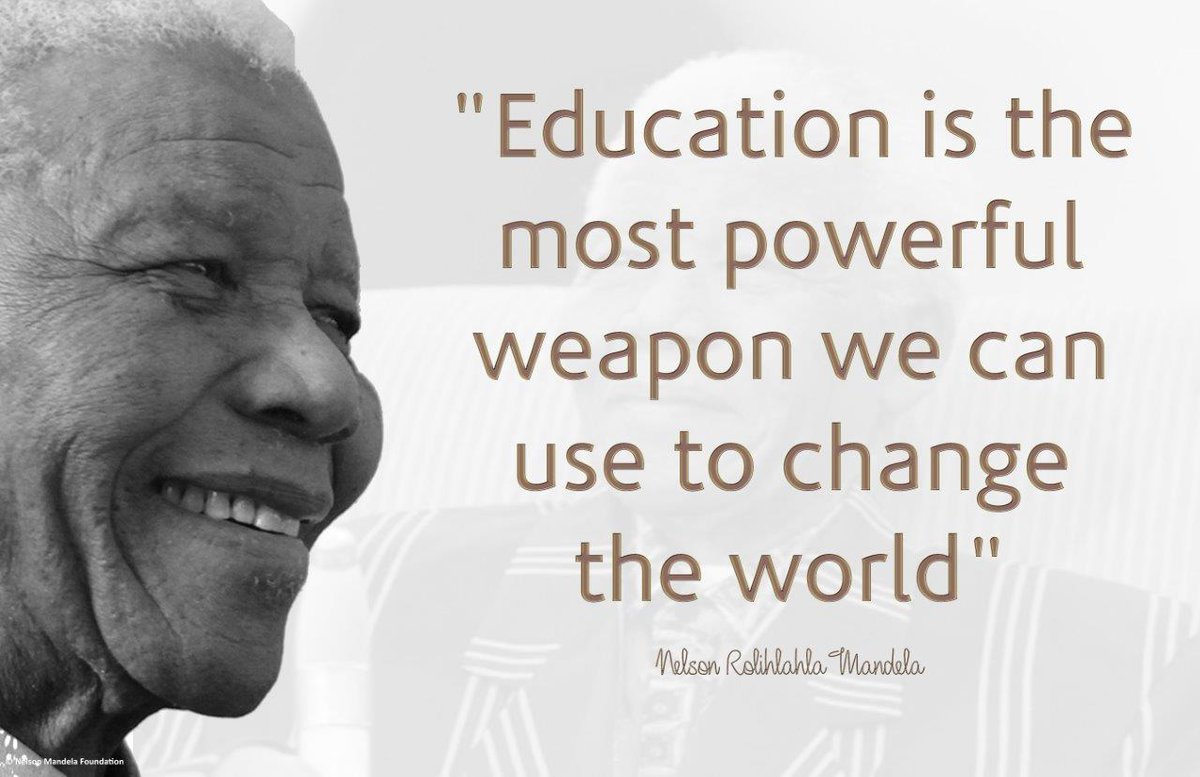 "Education is the most powerful weapon we can use to change the world" #NelsonMandela