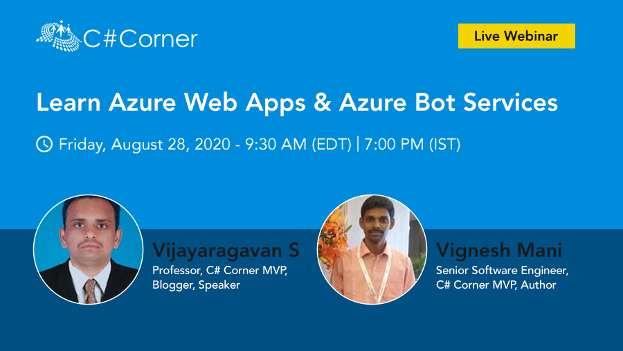 CsharpCorner's tweet photo. #Webinar on #Azuree #WebApps & #AzureBot Services" by @mcavickymas & @shanvijayrr!
Register now: https://t.co/a8M609B1ur https://t.co/qAglAT8Q73