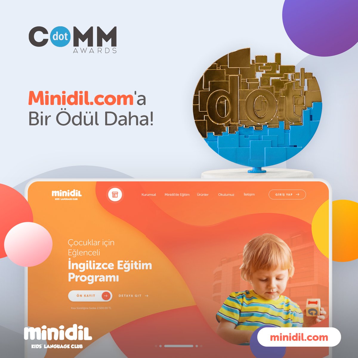 minidilokulu's tweet image. Minidil&apos;e Uluslararası Platformlardan Bir Ödül Daha!

Minidil, 2020 dotCOMM Ödülleri&apos;nde, Eğitim kategorisinde Altın Ödülü&apos;nü almaya layık görüldü.

Bizlere her daim destek olarak bu başarılara imza atmamızı sağlayan siz değerli dostlarımıza teşekkür ederiz.

#dotcomm #minidil