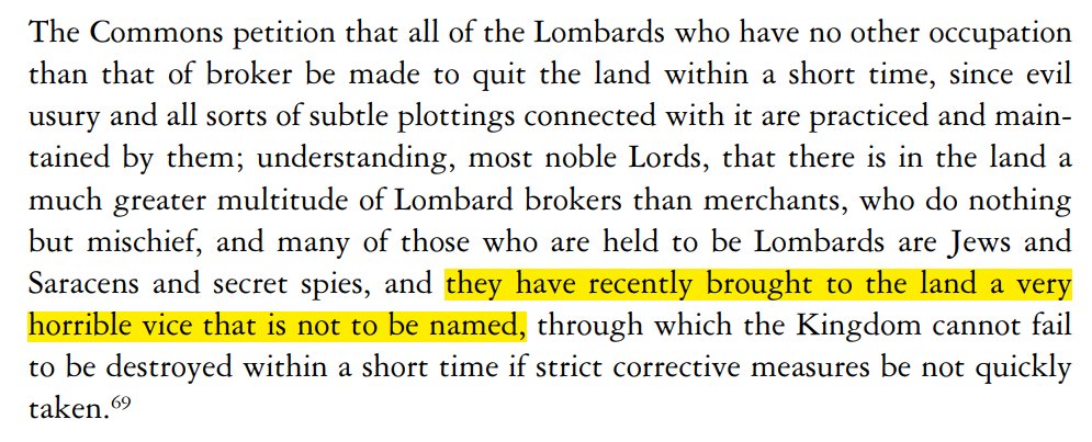 In 1376, the English Commons released the following extraordinary report, warning that many Lombards living in England were secretly Muslims and Jews, spreading an unnameable vice (sodomy) among the Christians of England in order to destroy England.