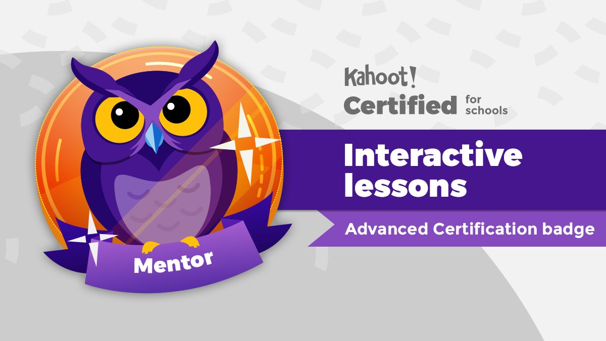 I’ve become a Mentor with the @GetKahoot #AdvancedCertification Interactive lessons course! 🦉 Learn more 👉 kahoot.com/certified