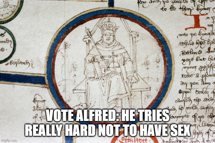 King Alfred, the first king to claim to be king of all England, had a biography written of himself by the Welsh cleric Asser as part of his propaganda campaign. It centers heavily on Alfred's sexual chastity as a symbol of his fitness to rule. (Bodleian Lib MS Bodl. Rolls 5)