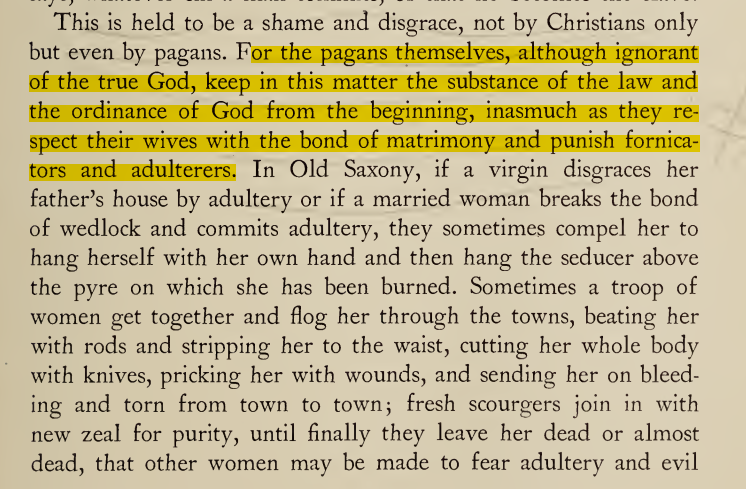 [TW: sexism, violence against women] Their arguments center around marriage but also, most importantly, control of women and women& #39;s sexuality. Even pagans, they claim, obey God& #39;s moral laws in terms of punishing women who commit adultery. Not mention of men, tho.