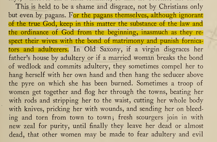 [TW: sexism, violence against women] Their arguments center around marriage but also, most importantly, control of women and women's sexuality. Even pagans, they claim, obey God's moral laws in terms of punishing women who commit adultery. Not mention of men, tho.