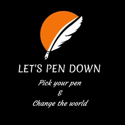 Purpose of choosing this name let's pen down is to encourage writers to write something. As LPD slogan is "Pick your pen and change the world". In its logo there is a sun with a pen. It means that if you and your pen is fair, it can provide bright light like sun.