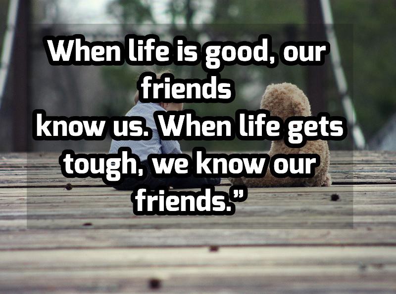 Inspiration By John When Life Is Good Our Friends Know Us When Life Gets Tough We Know Our Friends True Friends Stick With Us Through Thick And Thin Inspiration By John When Life Is Good Our Friends Know Us When Life Gets Tough We Know Our Friends True Friends Stick With Us Through Thick And Thin