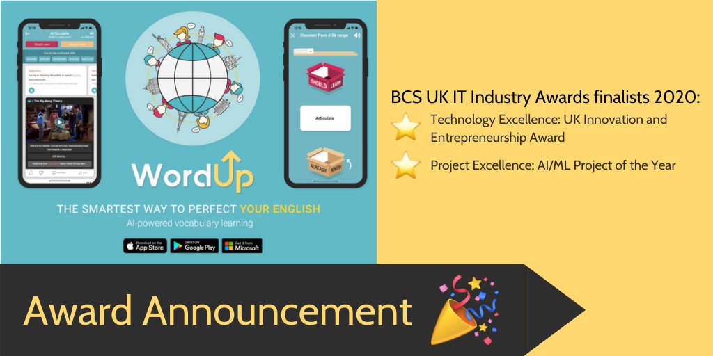 TheWordUpApp's tweet image. With @TheWordUpApp already being in the running for several awards this year, we are excited to announce that we have been shortlisted also as a finalist for @bcs #UKITIndustryAwards in both #ProjectExcellence and #TechnologyExcellence categories. 🥳 #innovation #ai